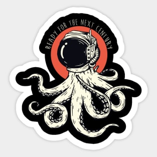 OCTOPUS READY FOR THE NEXT CENTURY CORONAVIRUS COVID-19  T-SHIRT DESIGN Sticker